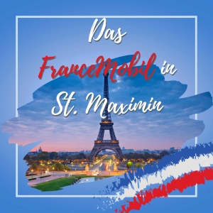 Das FranceMobil in St. Maximin